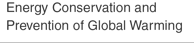 Energy Conservation and Prevention of Global Warming
